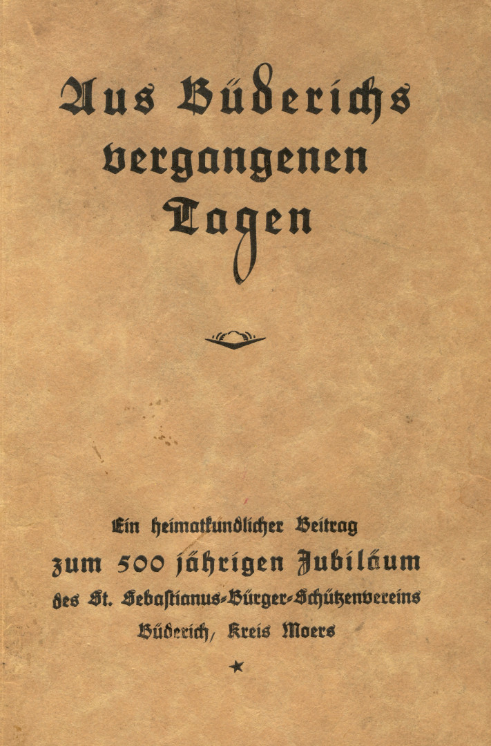 Festschrift 500 Jahre St. Sebastianus Schützenbruderschaft Büderich